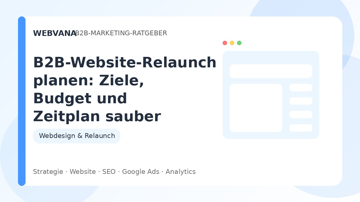 B2B-Website-Relaunch planen: Ziele, Budget und Zeitplan sauber aufsetzen – Beitragsbild auf Webvana.eu