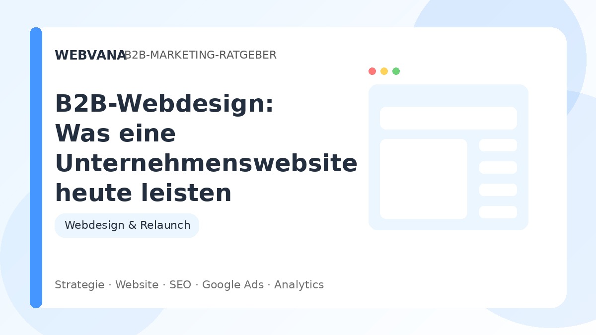 B2B-Webdesign: Was eine Unternehmenswebsite heute leisten sollte – Beitragsbild auf Webvana.eu