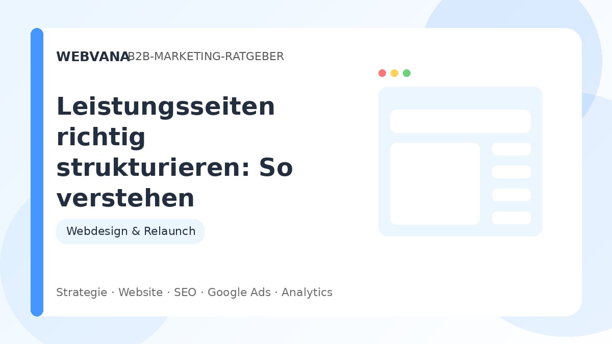 Leistungsseiten richtig strukturieren: So verstehen Besucher Ihr Angebot schneller – Beitragsbild auf Webvana.eu