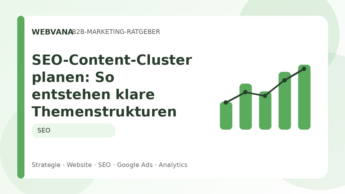 SEO-Content-Cluster planen: So entstehen klare Themenstrukturen – Beitragsbild auf Webvana.eu