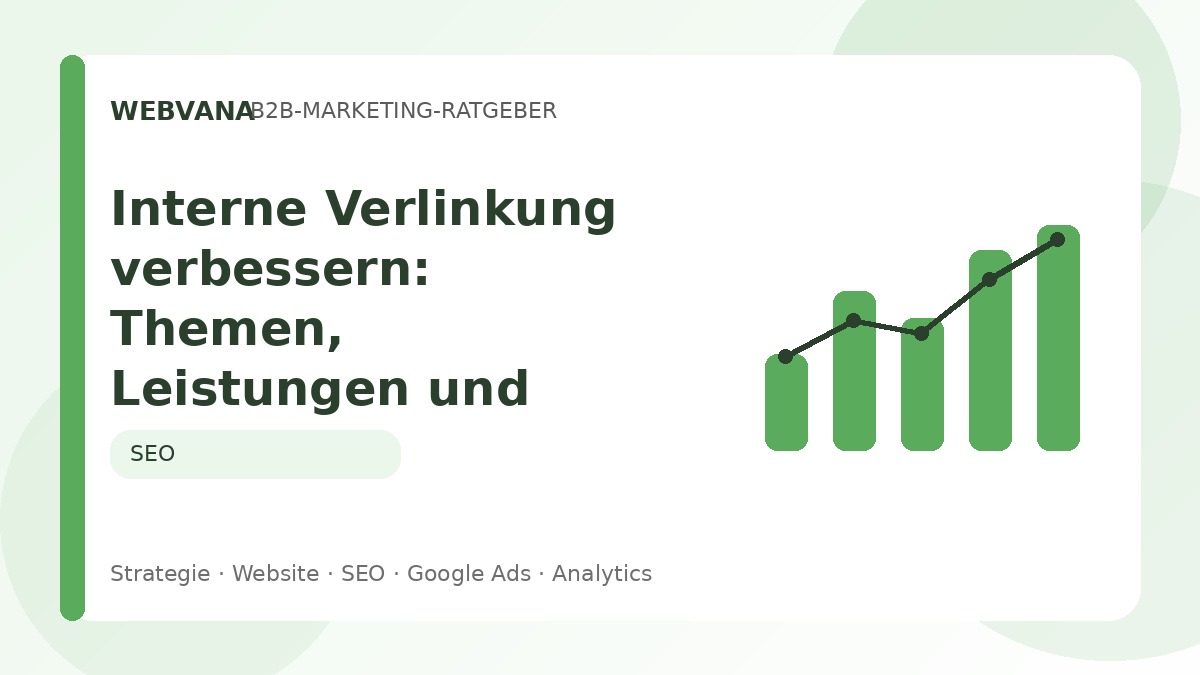 Interne Verlinkung verbessern: Themen, Leistungen und Ratgeber sauber verbinden – Beitragsbild auf Webvana.eu