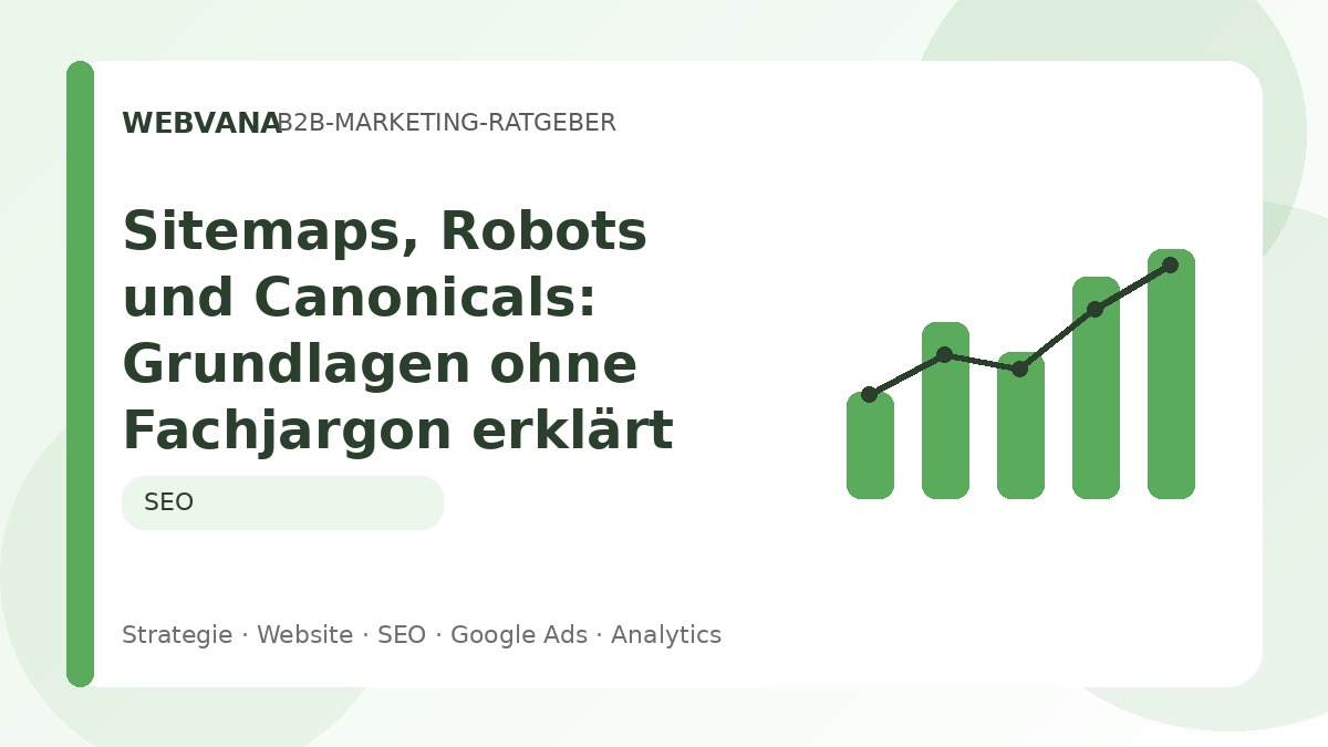 Sitemaps, Robots und Canonicals: Grundlagen ohne Fachjargon erklärt – Beitragsbild auf Webvana.eu
